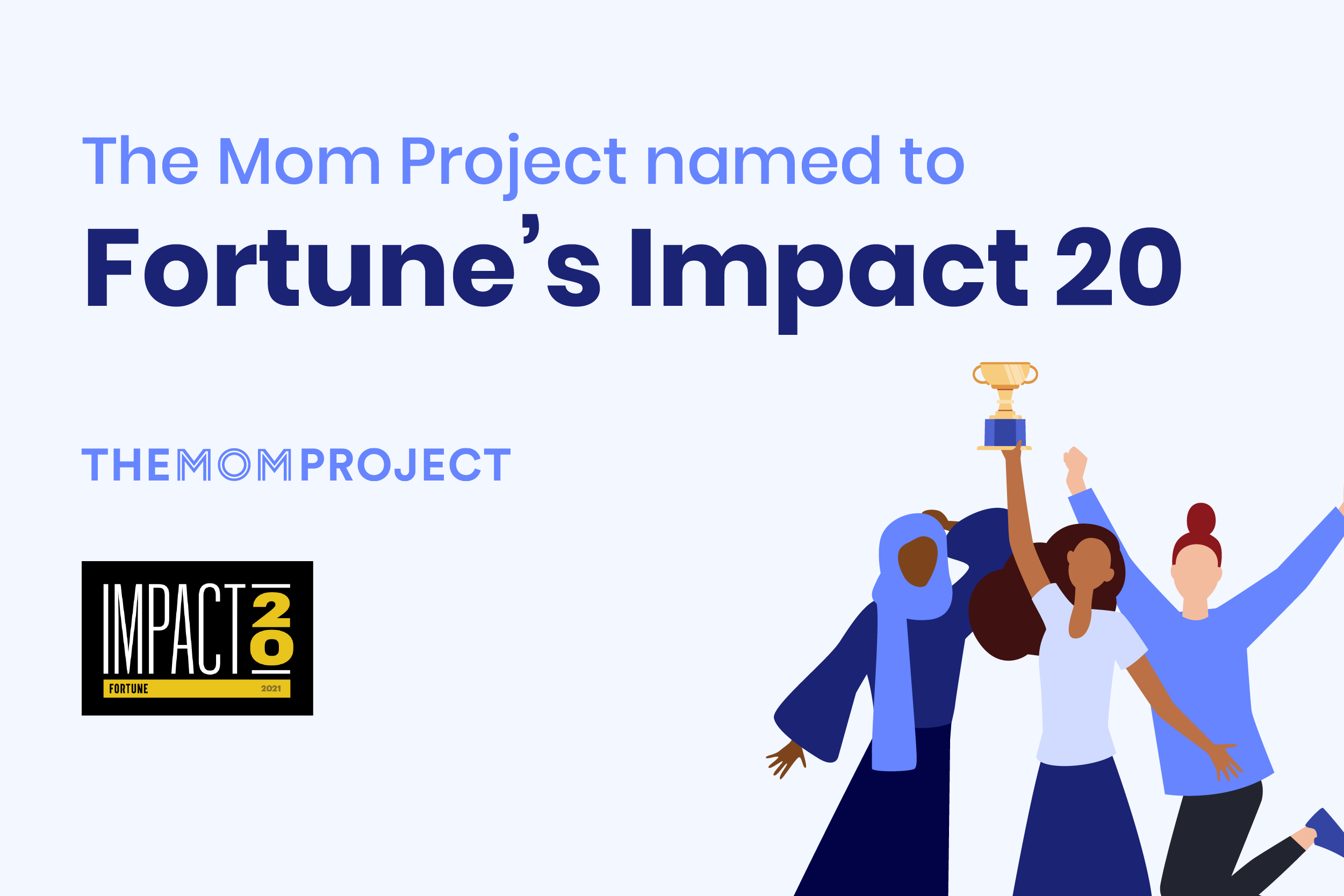 The Mom Project Named to Fortune Magazine's Impact 20 List